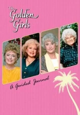 The Golden Girls: A Guided Journal - Diary By Kopaczewski, Christine - VERY GOOD