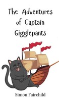 Simon Fairchild | The Adventures Of Captain Gigglepants | Buch | Englisch (2025)