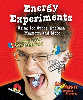 Energy Experiments Using Ice Cubes, Springs, Magnets, and More :
