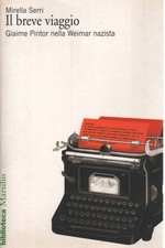 Il breve viaggio - Mirella Serri (Marsilio editore)