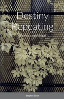 Stephen Chen | Destiny Repeating | Taschenbuch | Englisch (2021) | [.]