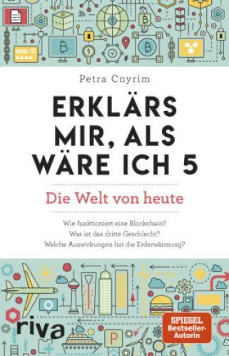 Thumbnail - Erklärs Mir, Als Wäre Ich 5 Die Welt Von Heute. Die