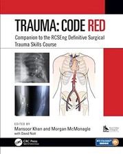 Trauma Code Red: Companion to the RCSEng Definitive surgical trauma skills cour