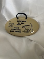 Beware Of The Dog And Don  t Trust The Cat Sign