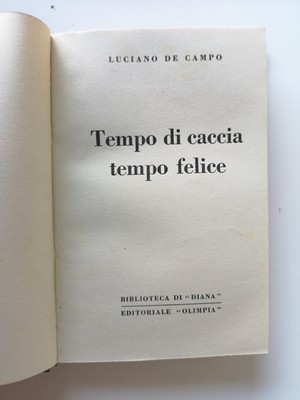 Jagdzeit Glückliche Zeit - Luciano de Campo - Olympia Ed.-1940