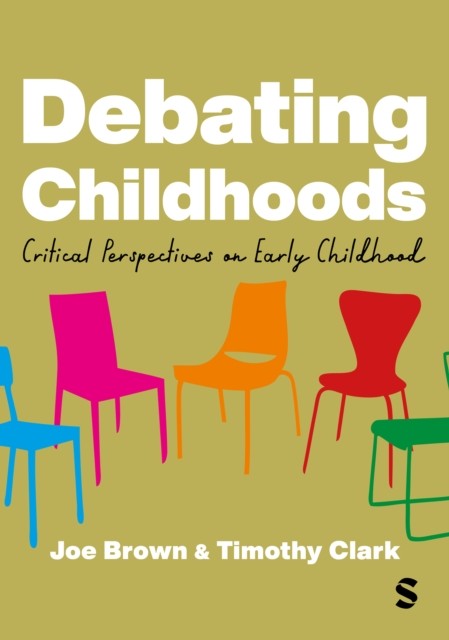 Debating Childhoods Critical Perspectives on Early Childhood (Paperback Book)