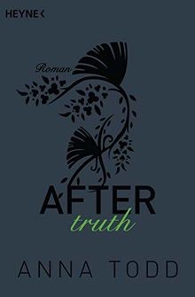 After truth: Roman  von Todd, Anna | Buch | Zustand gut