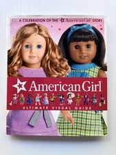 American Girl Ultimate Visual Guide Hardcover DK Behind the Scenes
