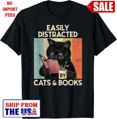 Easily Distracted by Cats And Books for Cat Lovers T-Shirt