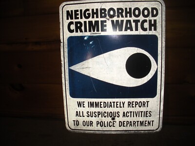 Vintage Heavy Metal Neighborhood Crime Watch Sign / 1980s. / 18x24