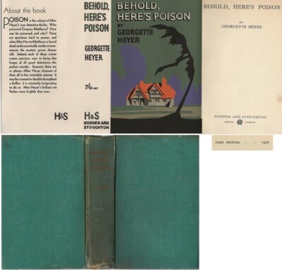 Georgette Heyer  BEHOLD, HERE´S POISON  1st w/fdj 1936 Hodder murder mystery