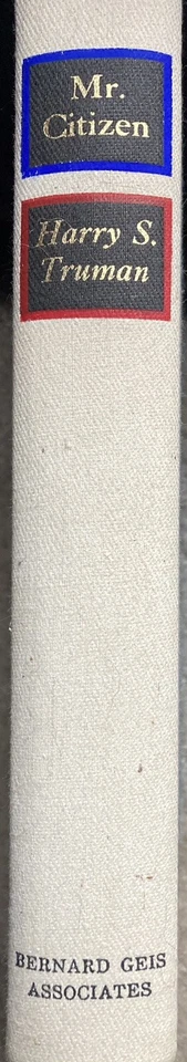 MR CITIZEN by Harry S. Truman  SIGNED 1st HC( No Dj) - Image 4 of 4