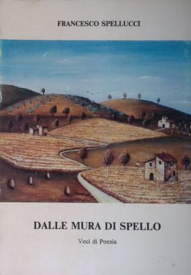 Dalle mura di Spello. Voci di Poesia