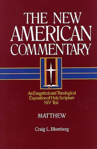 Matthew: An Exegetical and Theological Exposition of Holy Scripture [Volume 22] 