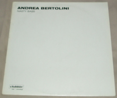 12'' Andrea Bertolini  ''Nasty Bass''  (Clubbin' club...recordings 2003)