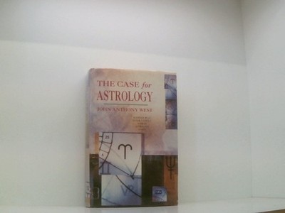 The Case For Astrology West, John: