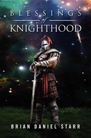 Brian Daniel Starr | Blessings Of Knighthood | Taschenbuch | Englisch (2011)