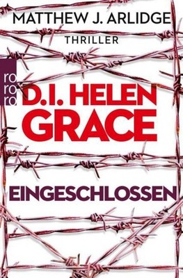 D.I. Helen Grace: Eingeschlossen Matthew J. Arlidge