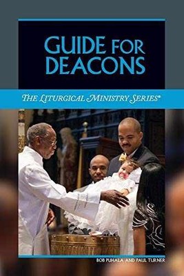 Guide for Deacons - Paperback, by Paul Turner Bob Puhala - Very Good