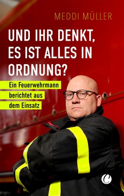 Meddi Müller Und ihr denkt, es ist alles in Ordnung?