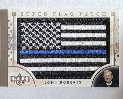 Decision 2024 John Roberts SUPER FLAG PATCH #SF13