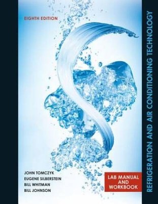 Lab Manual for Tomczyk/Silberstein/ Whitman/Johnson's Refrigeration - ACCEPTABLE