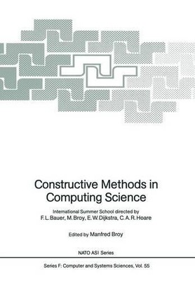 Constructive Methods in Computing Science - 9783642748868