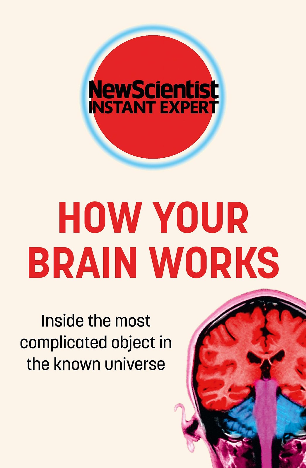 How Your Brain Works by New Scientist - - Image 3
