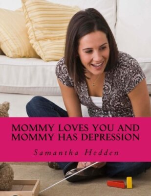 Mommy Loves You AND Mommy Has Depression New 9781540671523 Fast Free Shipping-,
