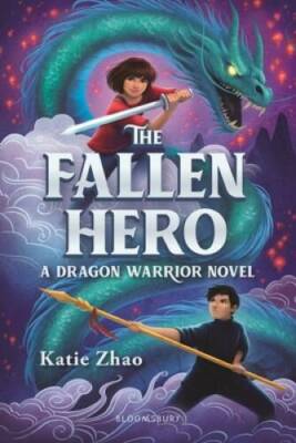The Fallen Hero (The Dragon Warrior) - Paperback By Zhao, Katie - GOOD