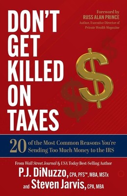Don't Get Killed on Taxes: 20 of the Most Common Reasons You're Sending Too Much
