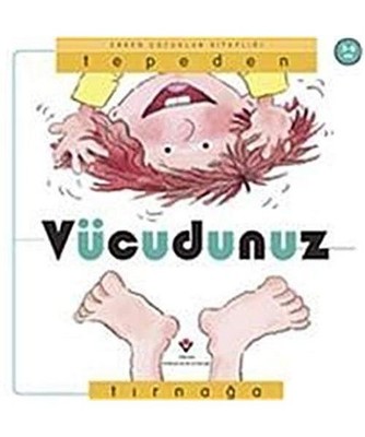 Vücudumuz Erken Çocukluk Kitapligi, Nuria Roca