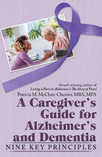 A Caregiver's Guide For Alzheimer's And Dementia Nine Key Principles Taschenbuch-image