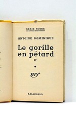 Le gorille en pétard Antoine Dominique Paris 1957