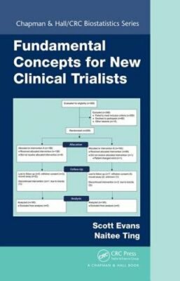 Fundamental Concepts for New Clinical Trialists by Scott Evans: New