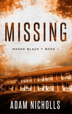 Missing (Mason Black) - paperback Nicholls, Adam