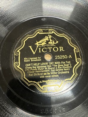 Victor 78 RPM Nat Shilkret - Can t Help Lovin Dat Man 25250 E- Jazz
