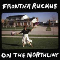 Frontier Ruckus - On The Northline 2 X 12 Vinyl Album Release Date 16 - G3Z
