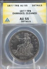1877 $1 Trade Dollar ANACS AU55 Detail, Damaged, Cleaned