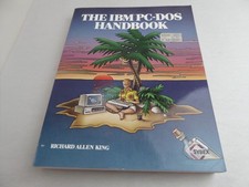 The IBM PC-DOS Handbook By Richard King 1983