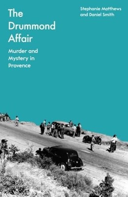 Daniel Smith - Drummond Affair   Murder and Mystery in Provence - Hard - G245z