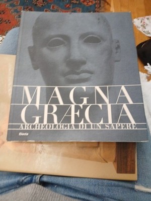 MAGNA GRIECHENLAND ARCHÄOLOGIE DES GEWÄHLTEN WISSENS