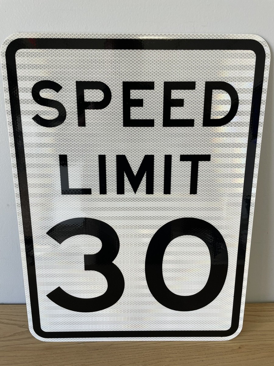 Speed Limit 30 Sign, 18” x 24” Aluminum, Highly Reflective Road