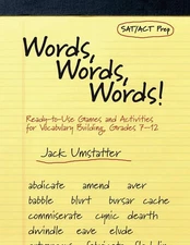 Words, Words, Words: Ready-to-Use Games and Activities for Vocabulary Buildi...