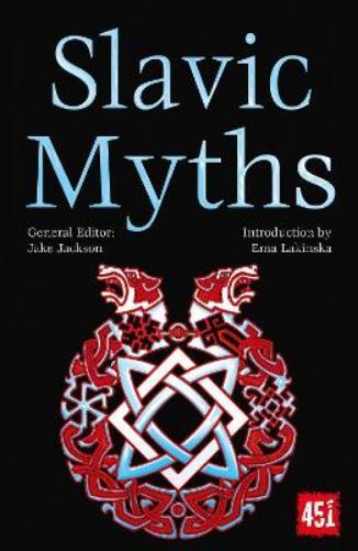 J.K. Jackson Slavic Myths (Tascabile) World's Greatest Myths and Legends