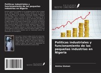 PolíTicas Industriales Y Funcionamiento De Las PequeñAs Industrias En Nigeria