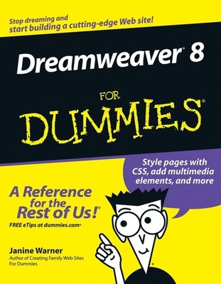 Dreamweaver 8 for Dummies (For Dummies S.) (For Dum by Warner, Janine 0764596497