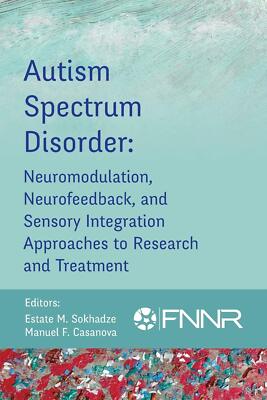 Estate Sokhadze Autism Spectrum Disorder: Neuromodulatio (Paperback) (UK IMPORT)