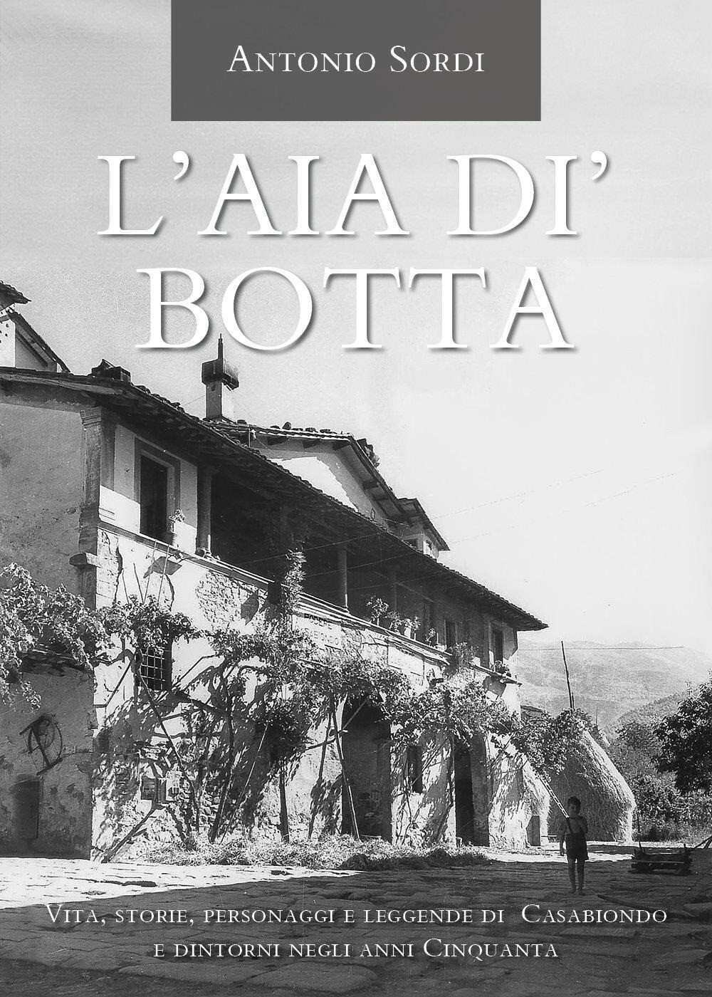 L'aia di' Botta - Sordi Antonio