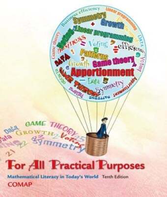 For All Practical Purposes: Mathematical Literacy in Today's World by Comap
